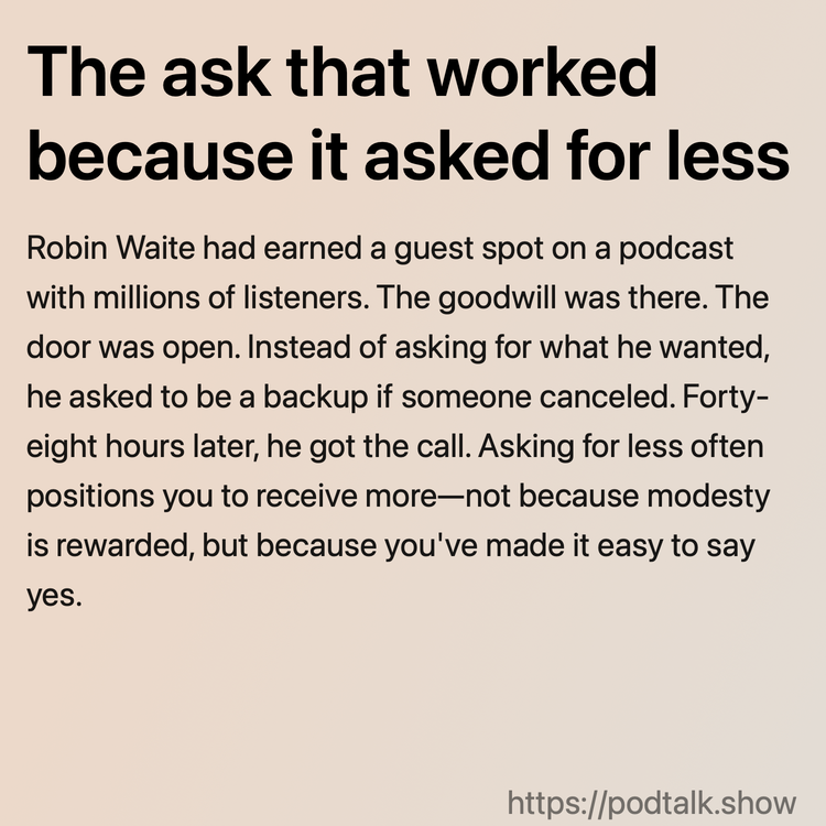 The ask that worked because it asked for less