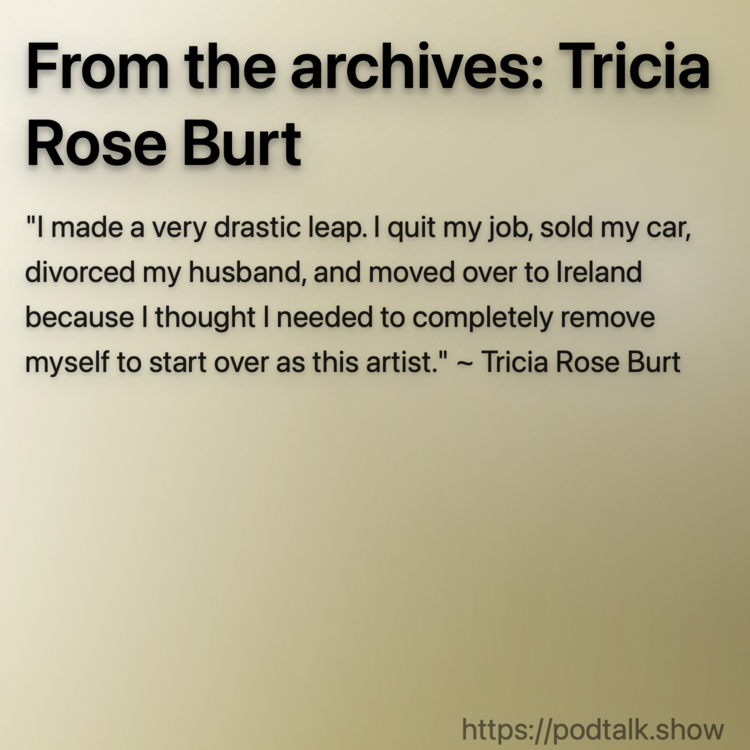 From the archives: Tricia Rose Burt